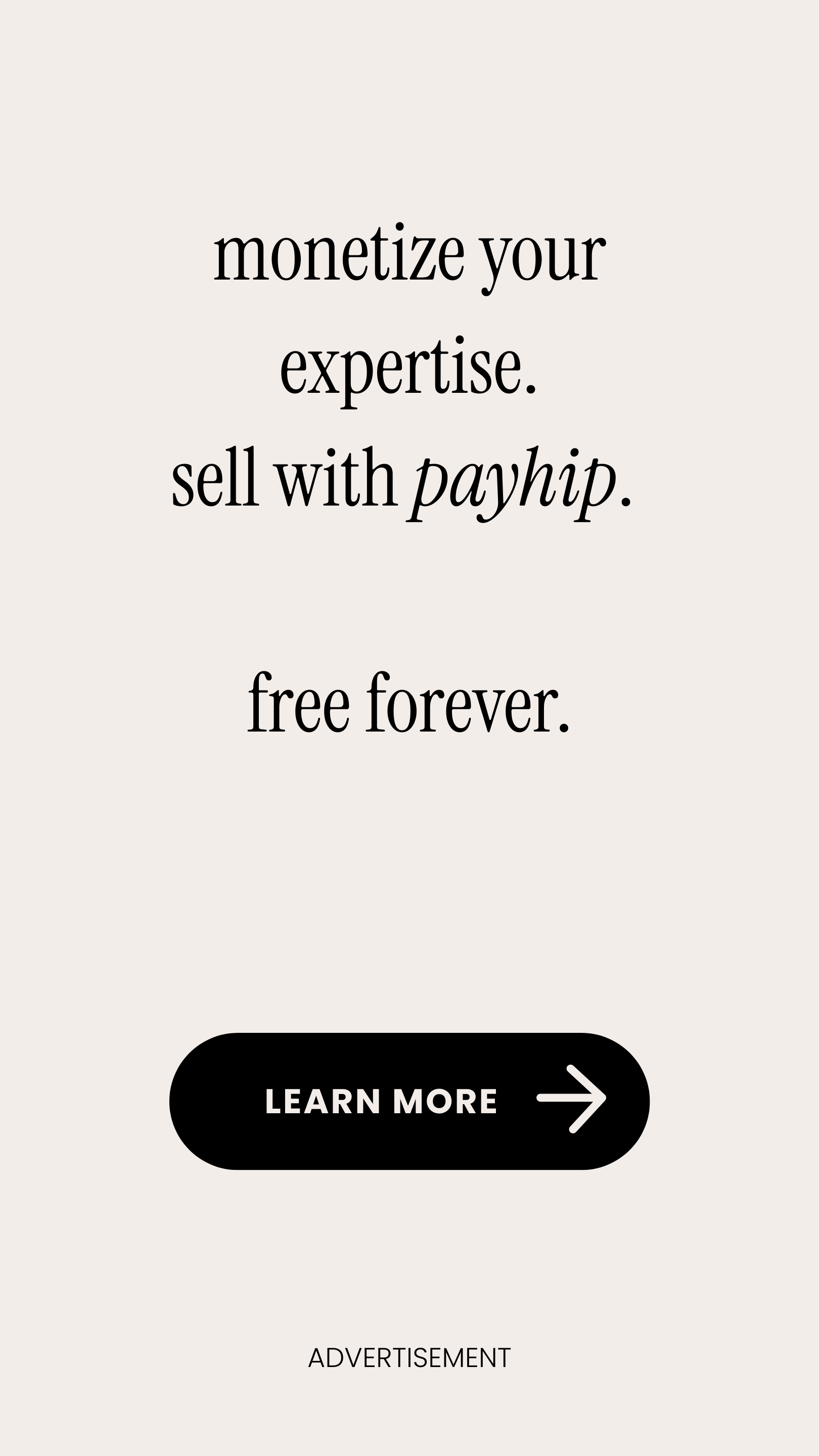 monetize your expertise. sell with payhip. fee forever. start